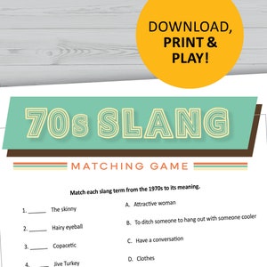 Puede incluir: Un juego de correspondencia de jerga de los años 70 para imprimir con un esquema de color verde azulado y marrón. El juego incluye cuatro términos de jerga y sus definiciones. Los términos son: The skinny, Hairy eyeball, Copacetic y Jive Turkey.