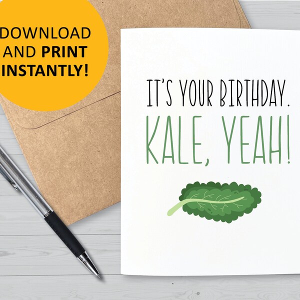 Kale birthday card, funny vegetable cards, printable, instant download, last minute, veggie puns