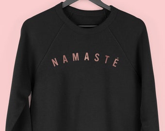Namaste Sweatshirt, Yoga Jumper, Meditation Sweatshirt, Zen Sweater