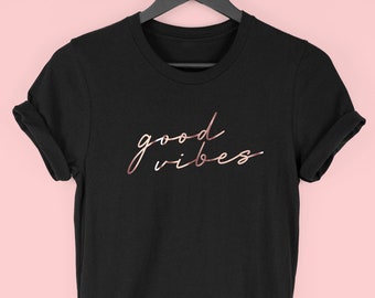 Good Vibes Shirt, Good Vibes Only, Positive Quote T-Shirt, By Mr Porkys™