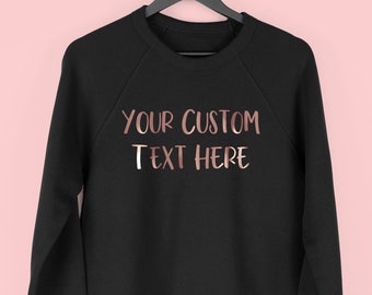 Custom Sweatshirt, Custom Text Sweater, Personalised Jumper, Design your Own Sweatshirt, By Mr Porkys™