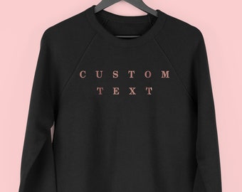 Custom Sweatshirt, Custom Text Sweater, Personalised Jumper, Design your Own Sweatshirt, By Mr Porkys™