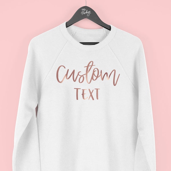 Custom Sweatshirt, Custom Text Sweater, Personalised Jumper, Design your Own Sweatshirt, By Mr Porkys™