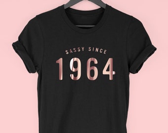 60. Geburtstag T-Shirt für Frauen, Sassy seit 1964 T-Shirt, 60. Geburtstag Geschenk für Frauen, 1964 Top für sie, von Mr Porkys™