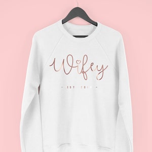 Custom Wifey Sweatshirt, Wifey Jumper, Gifts for Wife, Wifey Gift