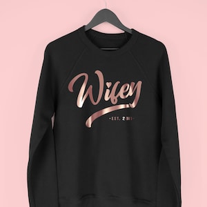 Wifey Sweatshirt, Gifts for Wife, Wifey Gift