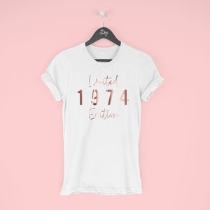 50th Birthday T-Shirt for Women, 1974 T-Shirt, 50th Birthday Gift for Women, Limited Edition 1974 Top for Her, 1974 Script, By Mr Porkys™ image 6
