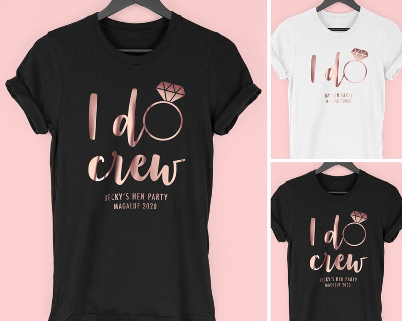 I Do Crew Hen Party T Shirts, Hen Do Shirts, Rose Gold Hen Do Tops, Classy Hen Weekend T Shirts, T Shirts for Hen Night, By Mr Porkys™ 