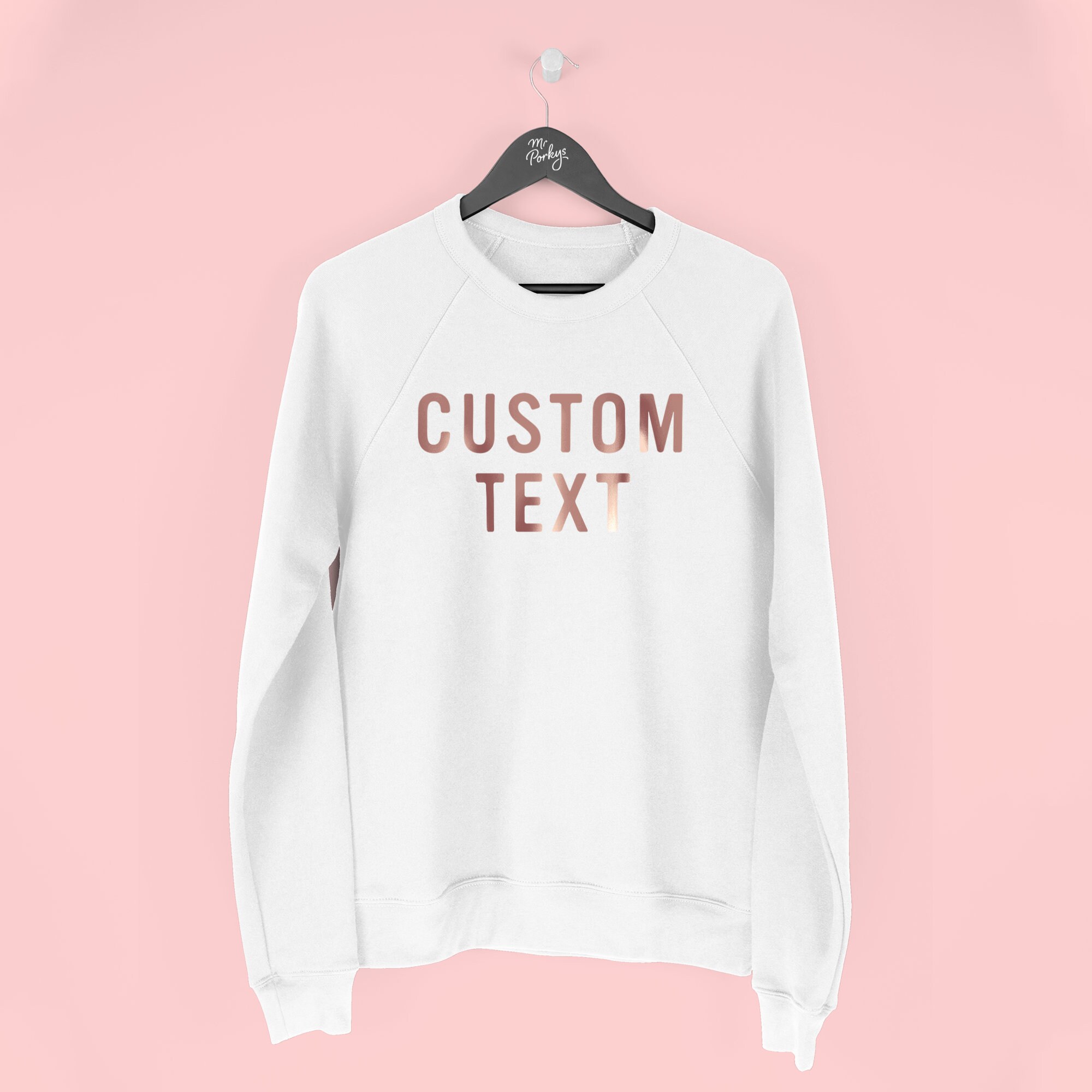 custom text sweatshirt