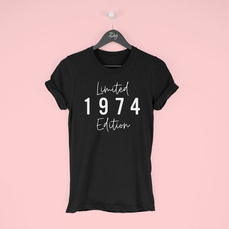 50th Birthday T-Shirt for Women, 1974 T-Shirt, 50th Birthday Gift for Women, Limited Edition 1974 Top for Her, 1974 Script, By Mr Porkys™ image 7