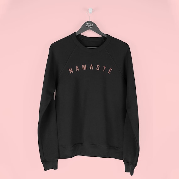 Namaste Sweatshirt Yoga Jumper Meditation Sweatshirt Zen Etsy UK