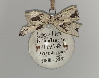 Memorial Ornament Hunter - Christmas Hunter Ornament - Remembrance Hunter Gift - Deer Hunter Ornament - Personalized Hunter Christmas Ball