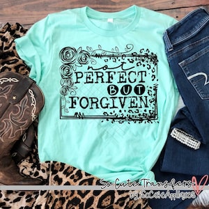 Not perfect but forgiven leopard screen print transfer, t-shirt transfer--NOT a digital file-- Religious screen print, scripture print D-30