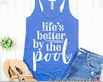 Life is better by the pool screen print transfer, t-shirt transfer--NOT a digital file-- swimming screen print, summer transfer F-160