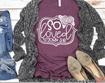 So Loved John 3:16 DTF transfer, Floral Frame