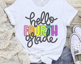 Hello Fourth Grade DTF Transfer, Teacher Back To School, Ready to Press