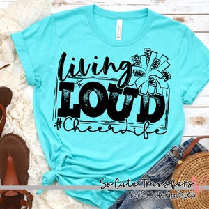 Living Loud Cheer DTF transfer, T-Shirt Heat Press