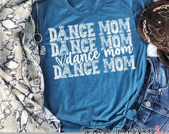 Dance mom screen print transfer, WHITE, t-shirt transfer--NOT a digital file-- Dance transfer D-106