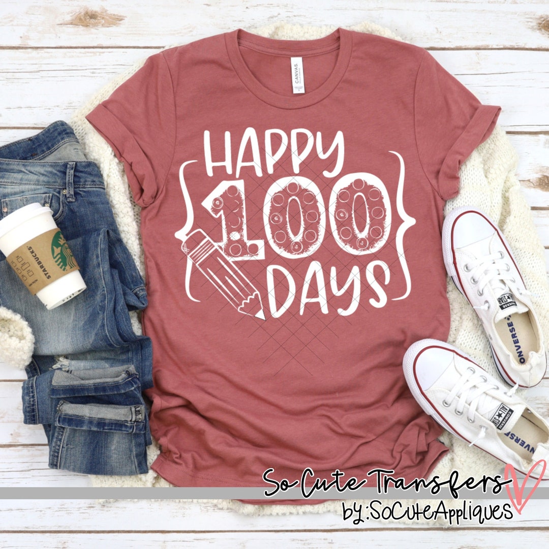 Happy 100 Days QUOTES ADULT Screen Print Transfer, Plastisol Inknot a ...