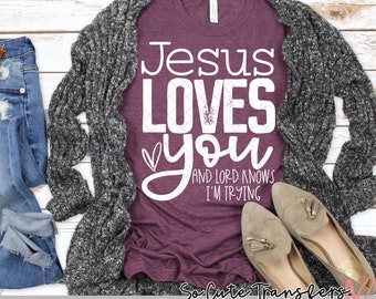 Jesus Loves You DTF transfer, Christian Shirt Transfer