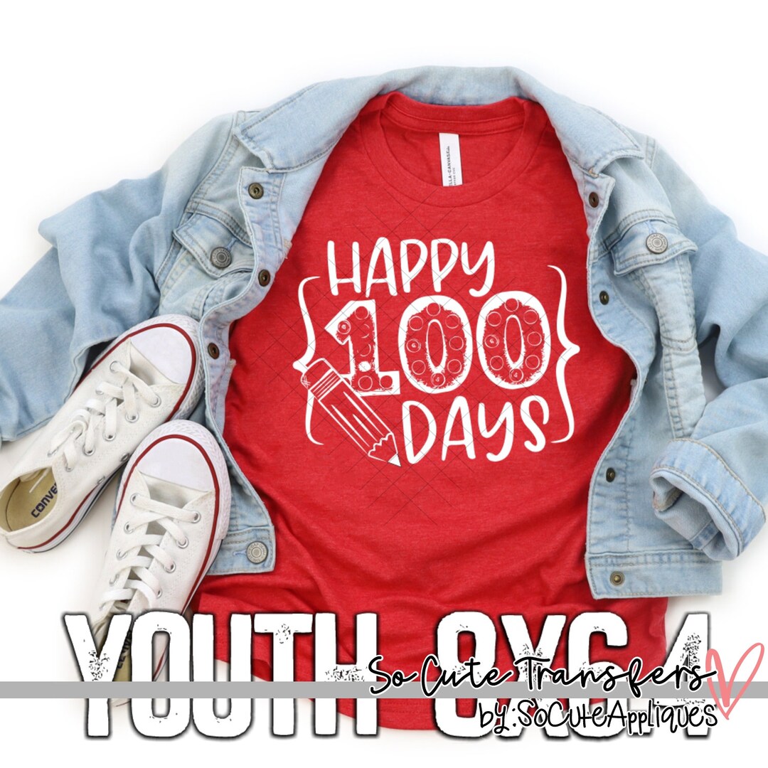 Happy 100 Days QUOTES YOUTH Screen Print Transfer, Plastisol Inknot a Digital File Teacher