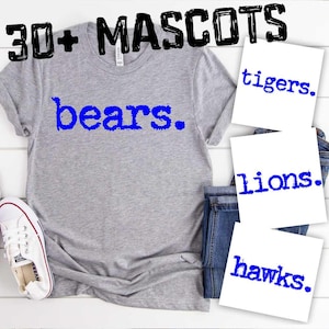 May include: A gray t-shirt with the word "bears" printed in blue. Four white squares with blue text are shown: "tigers", "lions", "hawks", and "bears".
