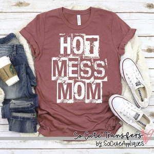 Hot mess mom screen print transfer, t-shirt transfer, --NOT a digital file--, mom screen print X-165