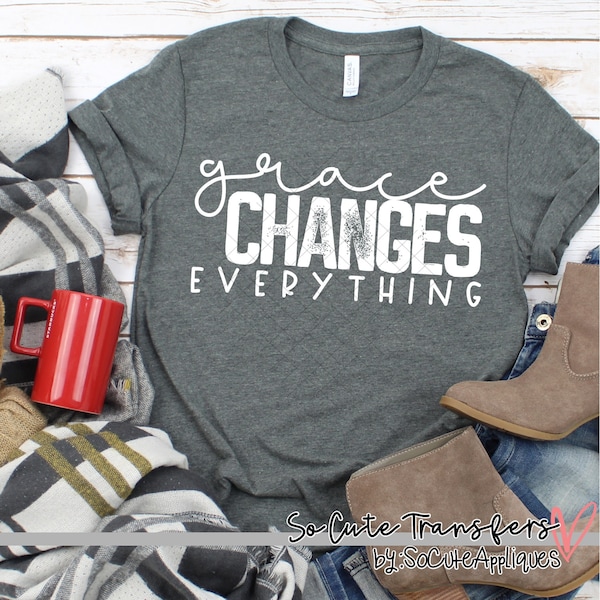 Grace changes everything screen print transfer, t-shirt transfer--NOT a digital file-- Be kind screen print C-115