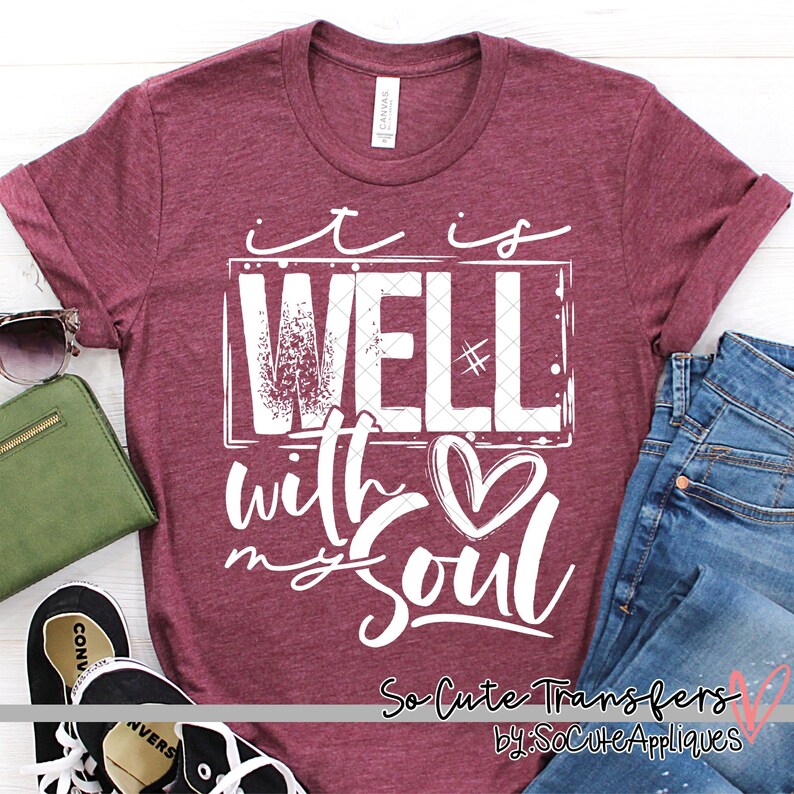 It is Well With My Soul Screen Print Transfer Plastisol Etsy