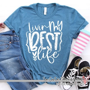 Livin my best life DTF transfer, t-shirt transfer, Heat press transfer --NOT a digital file DTF-3983