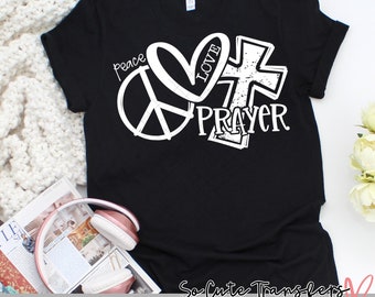 Peace Love Prayer DTF Transfer, Heat Press Design