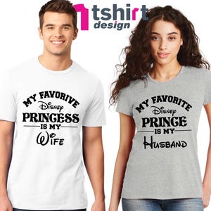 Disney Matching Couple Shirts, &quot;My Favorite Disney Prince/Princess&quot;, Husband & Wife Tees, Cute Disney Marriage Shirts, Disney Honeymoon