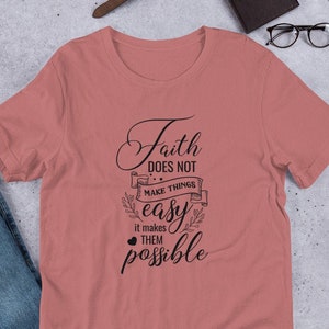Christian Tshirt, Faith makes things possible