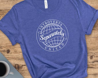 Camiseta "Introvertidos se unen por separado": divertida camiseta gráfica, sudadera, top corto, regalo para introvertidos, camiseta antisocial