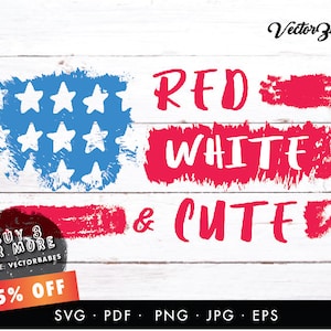 May include: Red, white and blue graphic with the text "RED WHITE & CUTE" in a distressed, brushstroke style. The graphic features a stylised American flag with white stars on a blue background.
