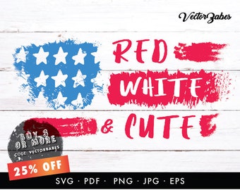 Fourth of July Cut File | Red White and Cute Babe | Cute USA flag | Patriotic Logo Element | Independence Day | Vector Cricut SVG EPS
