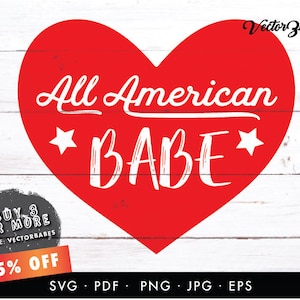 May include: Red heart-shaped graphic with the text "All American Babe" in white lettering with two white stars. The graphic is on a white wood background with a sale banner that says "Buy 3 or More, Code: VECTORBABES, 25% Off".
