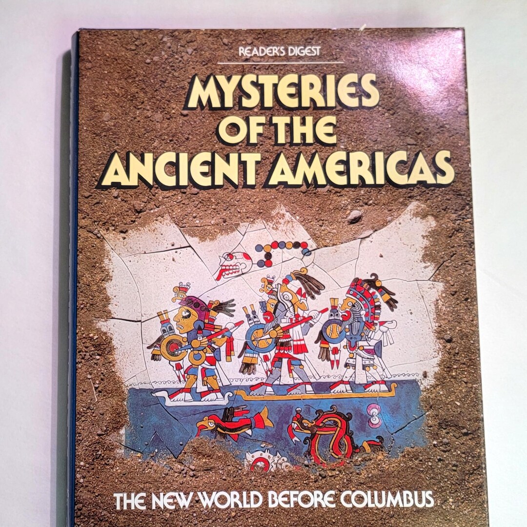 Vintage History Book - Mysteries of the Ancient Americas: the New World ...