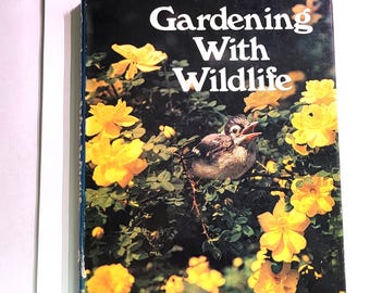 Vintage 1970s Gardening With Wildlife Book: National Wildlife Federation