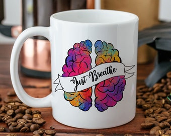 Just Breathe Mug - Mental Health Mug