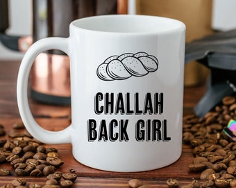 Challah Back Girl Mug – Jewish Yiddish Coffee Cup