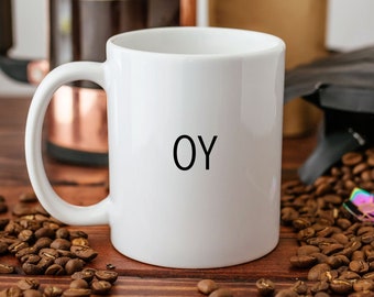 Oy Mug – Funny Jewish Coffee Cup (15oz)