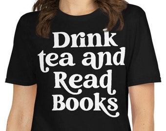 Drink Tea and Read Books T-Shirt