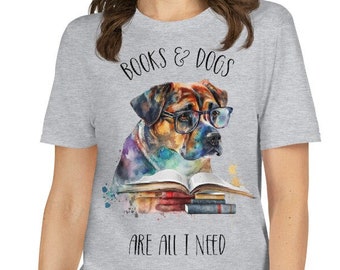 Books & Dogs Are All I Need T-Shirt