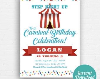May include: A red and white striped circus tent with a yellow top and a red banner that says "STEP RIGHT UP" to a Carnival Birthday Celebration! Logan is turning 5. The invitation includes the date, time, address, and RSVP information.