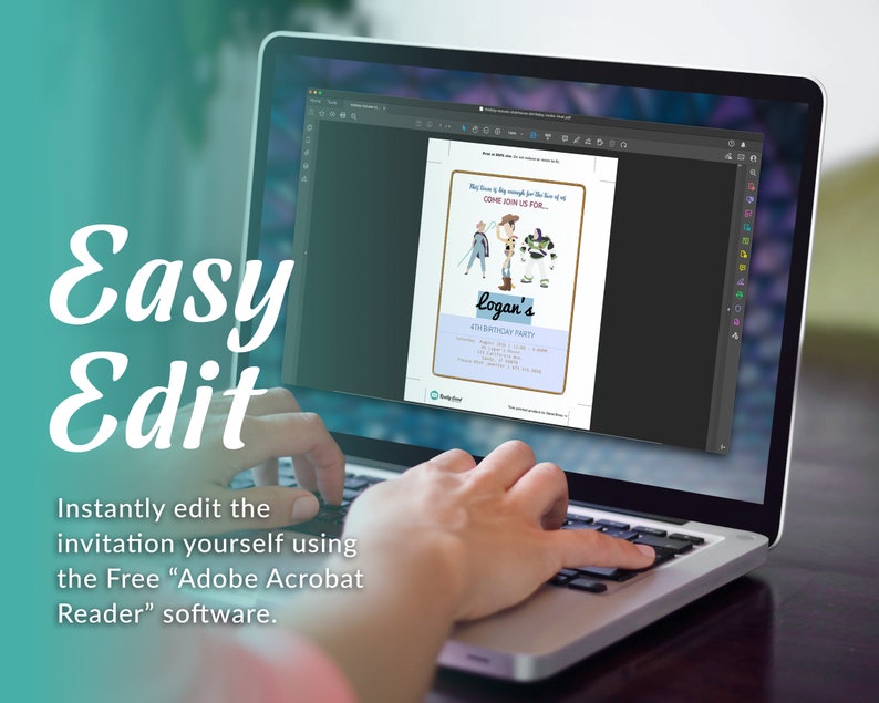 May include: A laptop computer screen displaying a Toy Story themed birthday party invitation. The invitation is editable using Adobe Acrobat Reader software. The text on the invitation reads "Come join us for Logan's 4th Birthday Party".