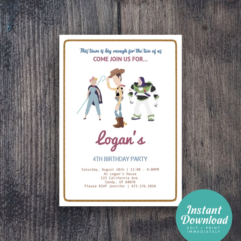 May include: A birthday party invitation featuring the characters Woody, Buzz Lightyear, and Jessie from the Toy Story movie franchise. The invitation is white with a brown rope border and has the text "This town is big enough for the two of us COME JOIN US FOR... logan's 4TH BIRTHDAY PARTY Saturday, August 18th | 12:00 - 4:00PM At Logan's House 123 California Ave. Sandy, UT 84070 Please RSVP Jennifer | 673.576.5050"