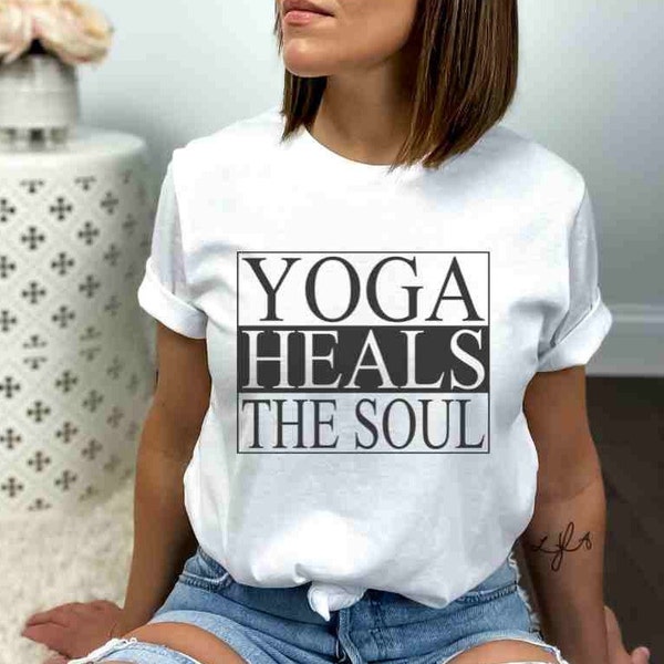 Yoga Heals Shirt, Heal The Soul, Soul Shirt, Gift For Yoga, Yoga Gift, Simple Design, Yogawear
