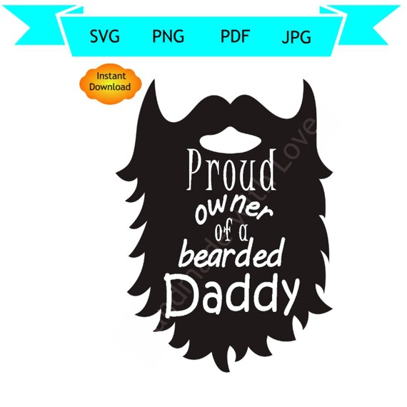 Download Proud Owner Of A Bearded Daddy Svg Pdf Png Dxf Cricut Cut File Etsy