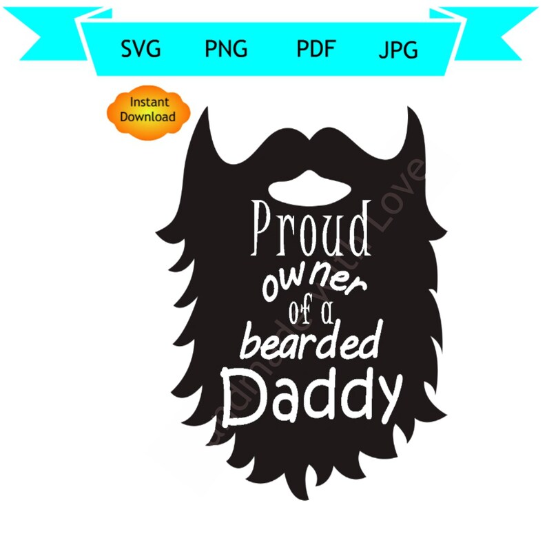 Download Proud owner of a bearded daddy svg pdf png dxf Cricut cut ...